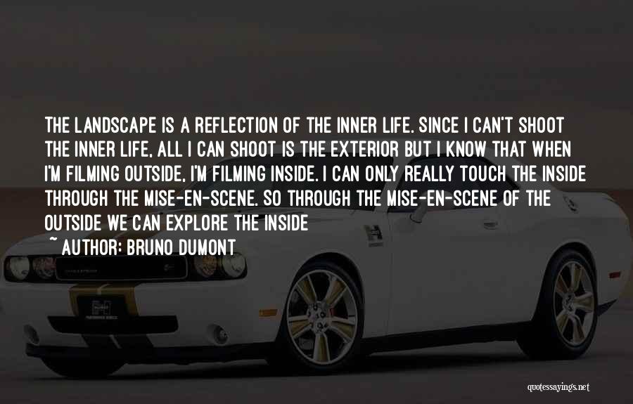 Bruno Dumont Quotes 874819