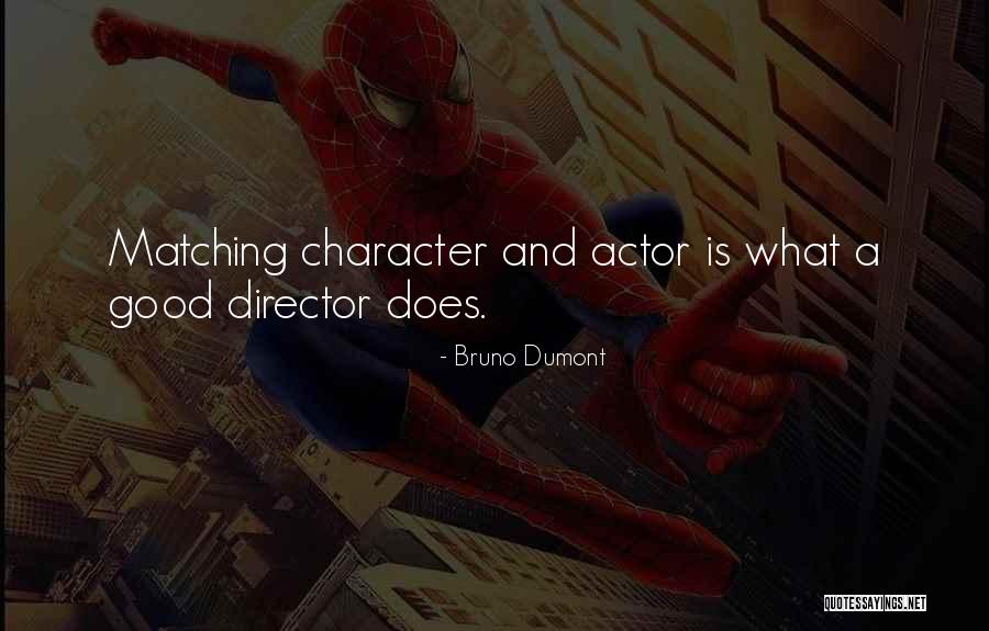 Bruno Dumont Quotes 961511 Bruno Dumont Quotes 961511