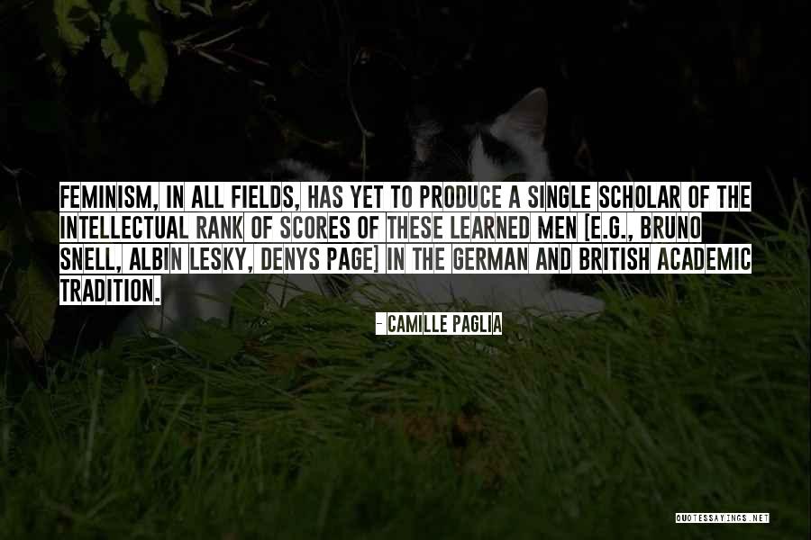 Bruno E Quotes By Camille Paglia Bruno E Quotes By Camille Paglia