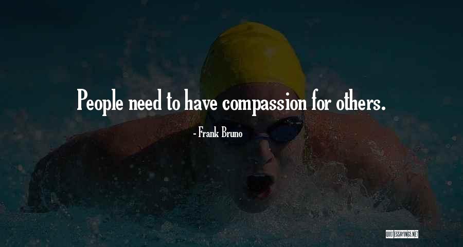 Bruno E Quotes By Frank Bruno Bruno E Quotes By Frank Bruno