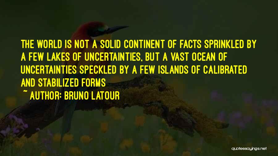 Bruno Latour Quotes 1499580