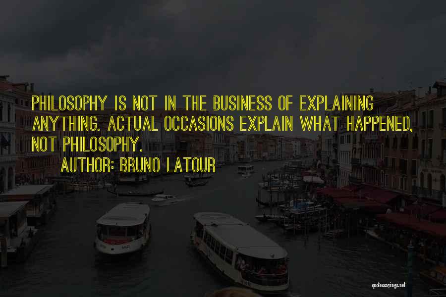 Bruno Latour Quotes 2025582