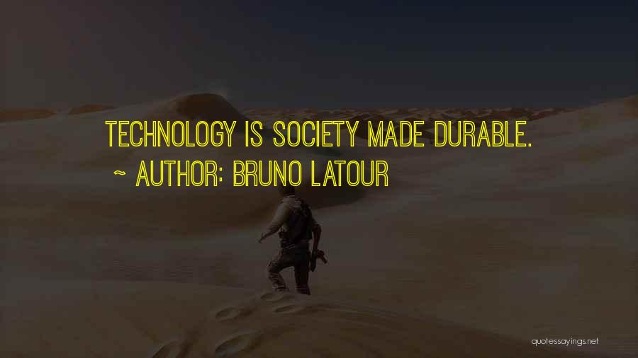 Bruno Latour Quotes 318354