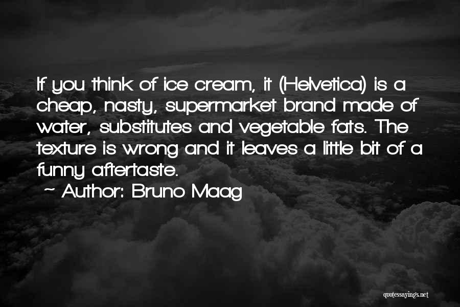 Bruno Maag Quotes 2000359
