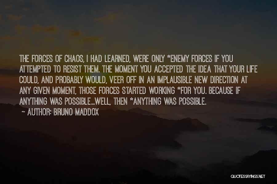 Bruno Maddox Quotes 688588