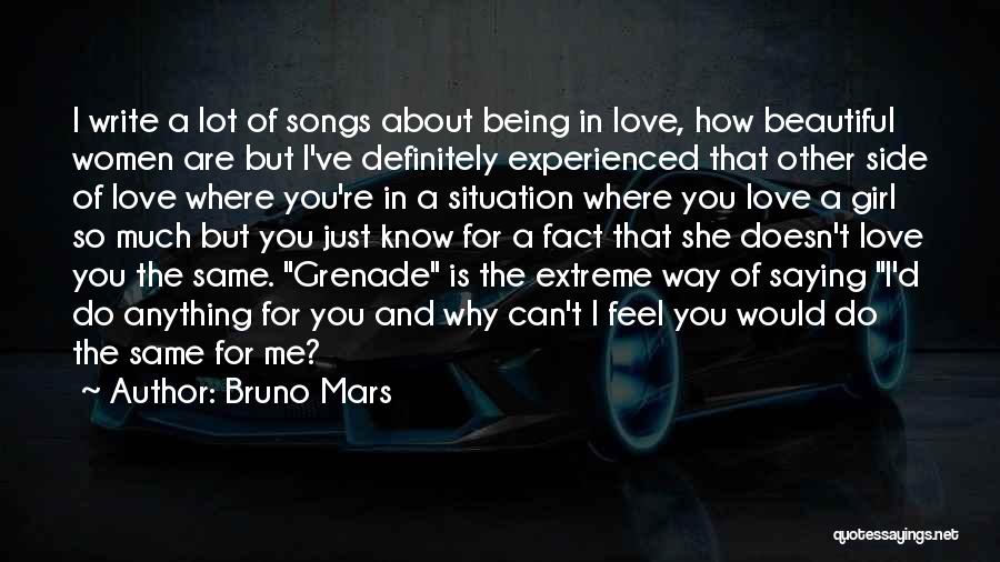 Bruno Mars Grenade Quotes By Bruno Mars