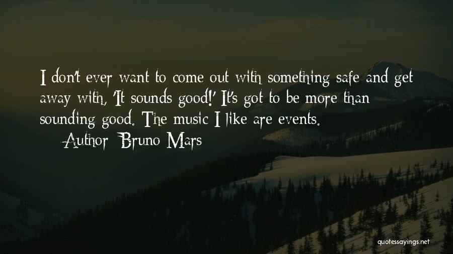 Bruno Mars Quotes 2102129