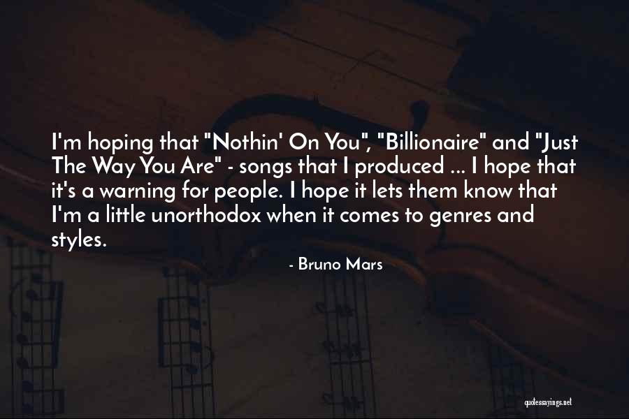 Bruno Mars Songs Quotes By Bruno Mars Bruno Mars Songs Quotes By Bruno Mars