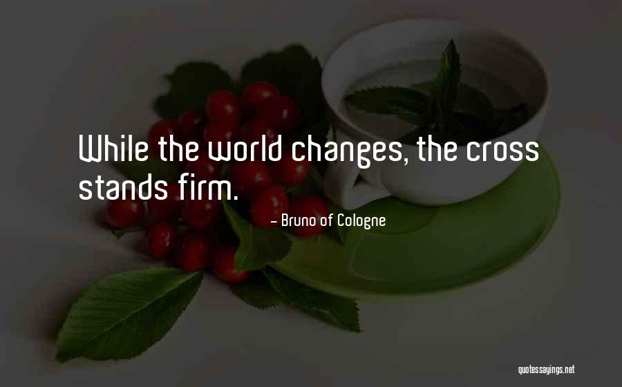Bruno Of Cologne Quotes 1426336 Bruno Of Cologne Quotes 1426336