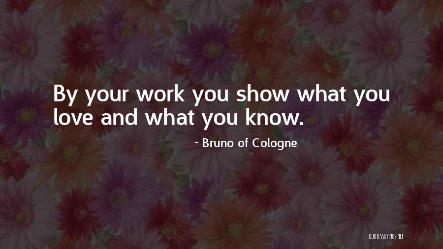 Bruno Of Cologne Quotes 262858 Bruno Of Cologne Quotes 262858