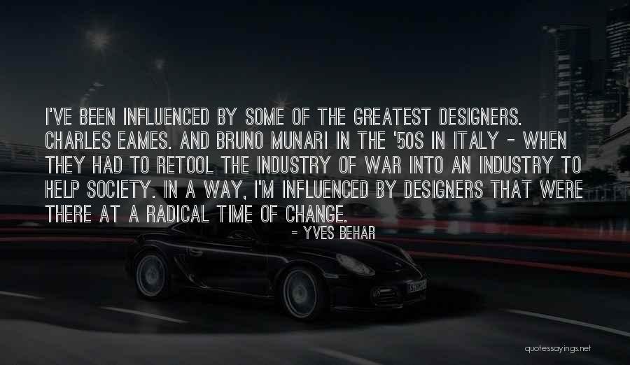 Bruno Quotes By Yves Behar Bruno Quotes By Yves Behar