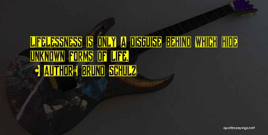 Bruno Schulz Quotes 1758702