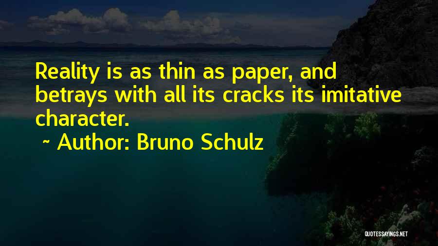 Bruno Schulz Quotes 2001368