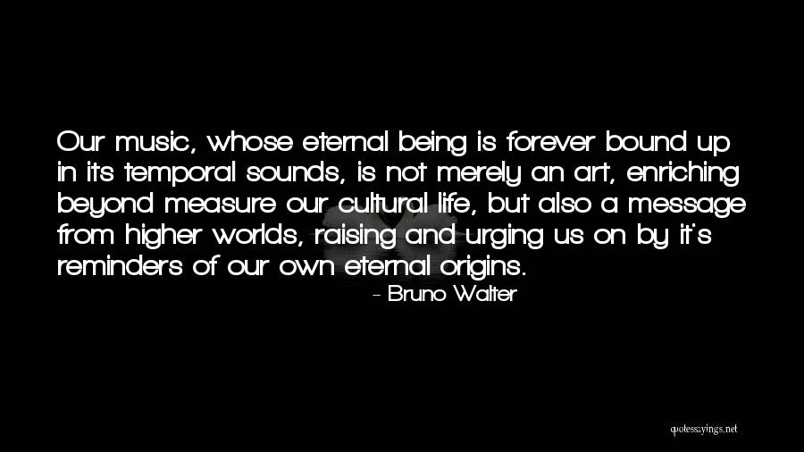 Bruno Walter Quotes 2155096