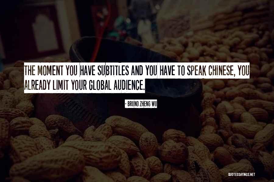 Bruno Zheng Wu Quotes 2028614 Bruno Zheng Wu Quotes 2028614