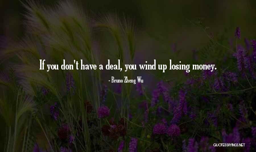 Bruno Zheng Wu Quotes 2099126 Bruno Zheng Wu Quotes 2099126