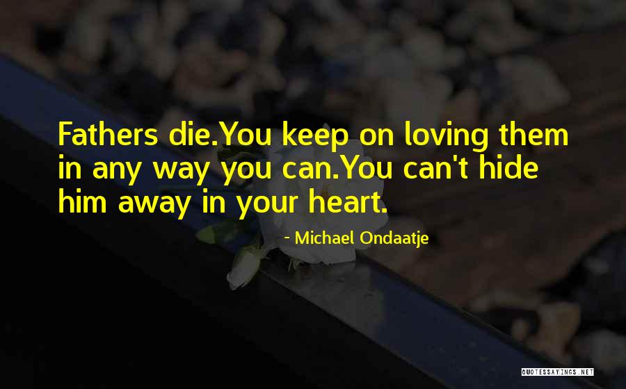 Brunsden Estate Quotes By Michael Ondaatje Brunsden Estate Quotes By Michael Ondaatje