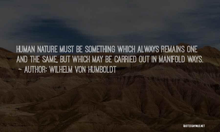 Brunstetter Series Quotes By Wilhelm Von Humboldt