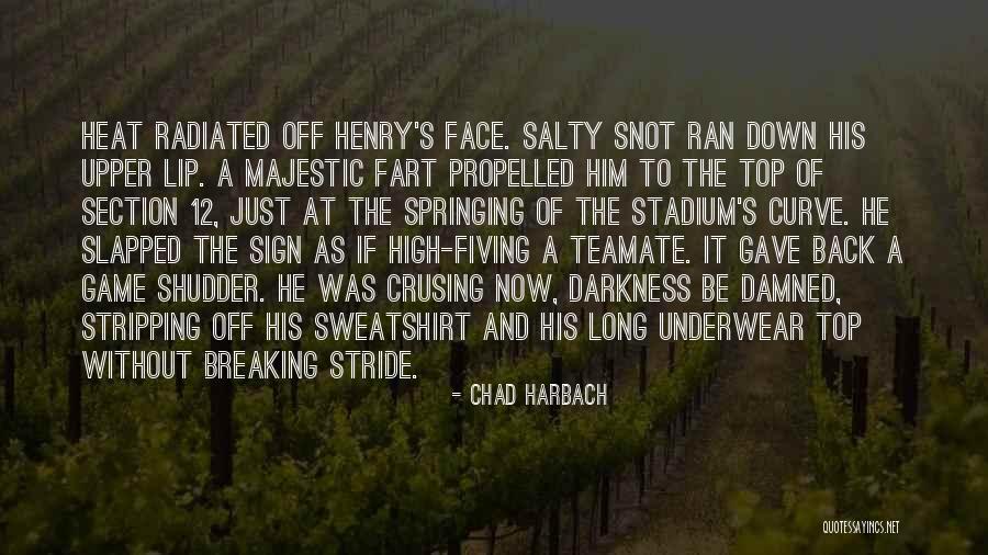 Brunswick Quotes By Chad Harbach Brunswick Quotes By Chad Harbach