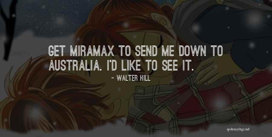Brunswijk Suriname Quotes By Walter Hill Brunswijk Suriname Quotes By Walter Hill