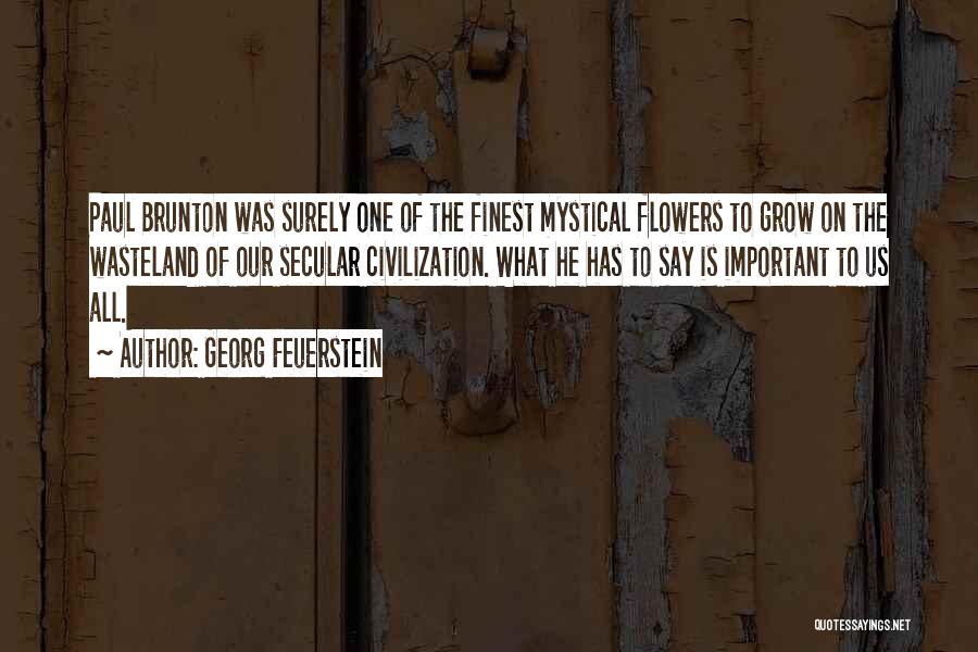 Brunton Quotes By Georg Feuerstein