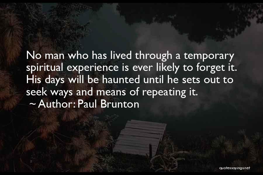 Brunton Quotes By Paul Brunton