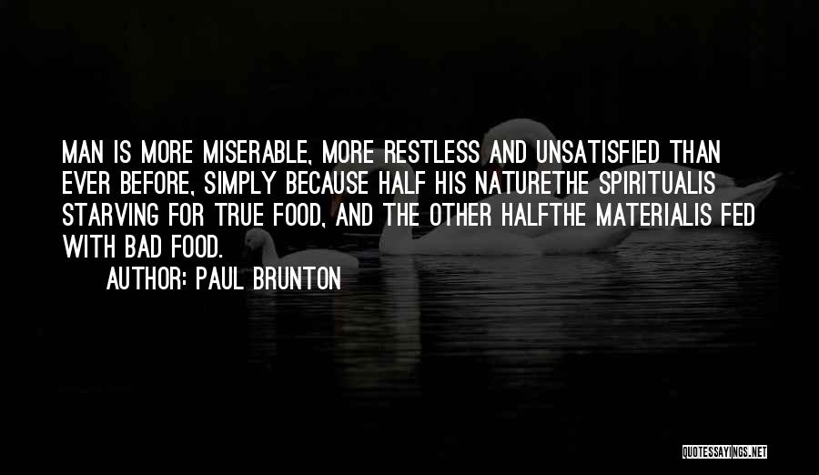 Brunton Quotes By Paul Brunton