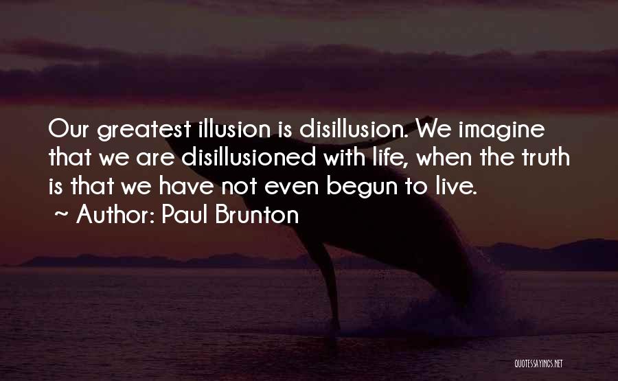 Brunton Quotes By Paul Brunton