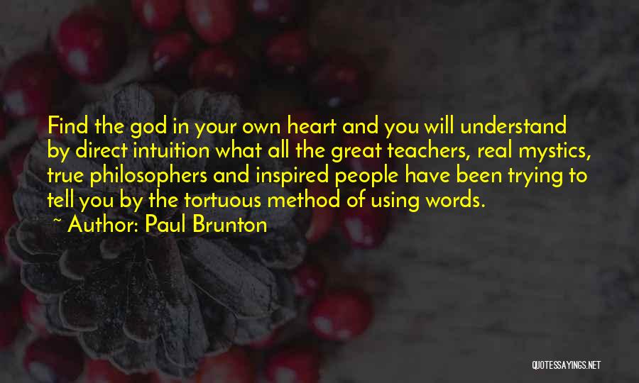 Brunton Quotes By Paul Brunton