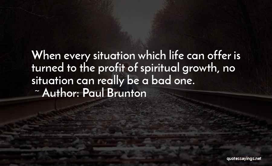 Brunton Quotes By Paul Brunton