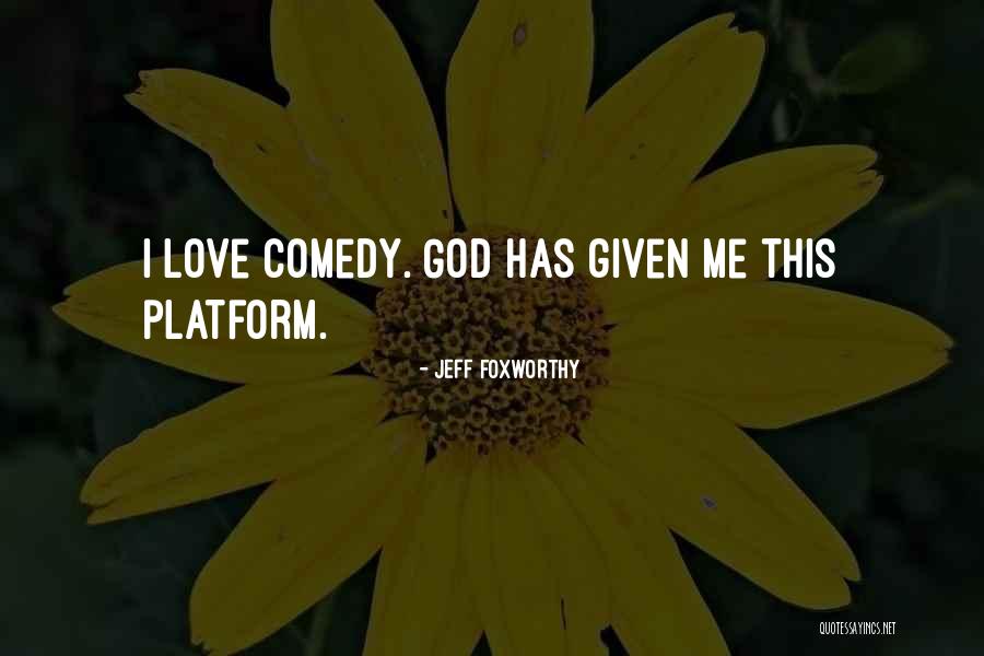 Bruria Tarkay Quotes By Jeff Foxworthy Bruria Tarkay Quotes By Jeff Foxworthy