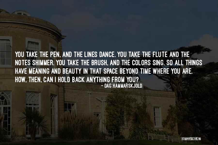 Brush Dance Quotes By Dag Hammarskjold