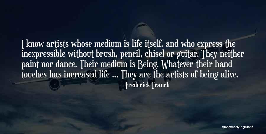 Brush Dance Quotes By Frederick Franck Brush Dance Quotes By Frederick Franck