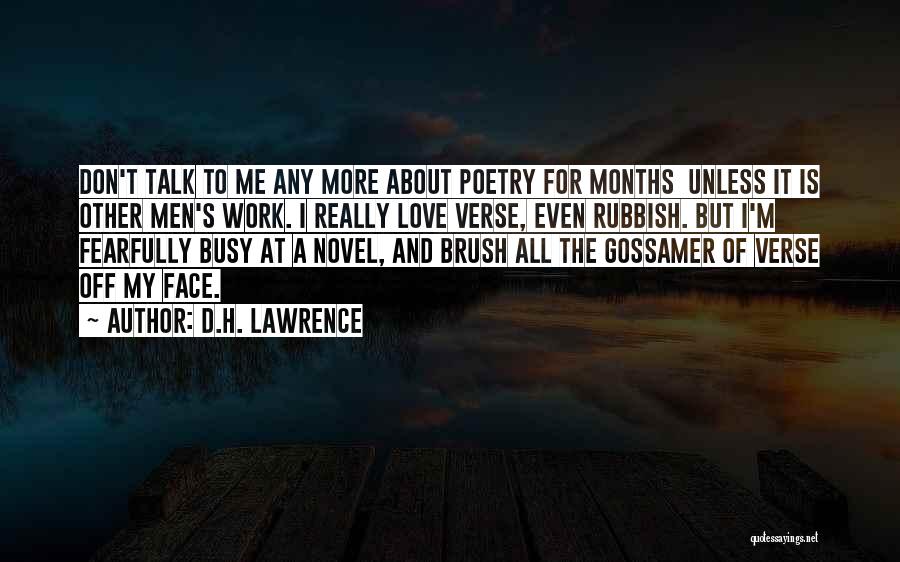 Brush It Off Quotes By D.H. Lawrence