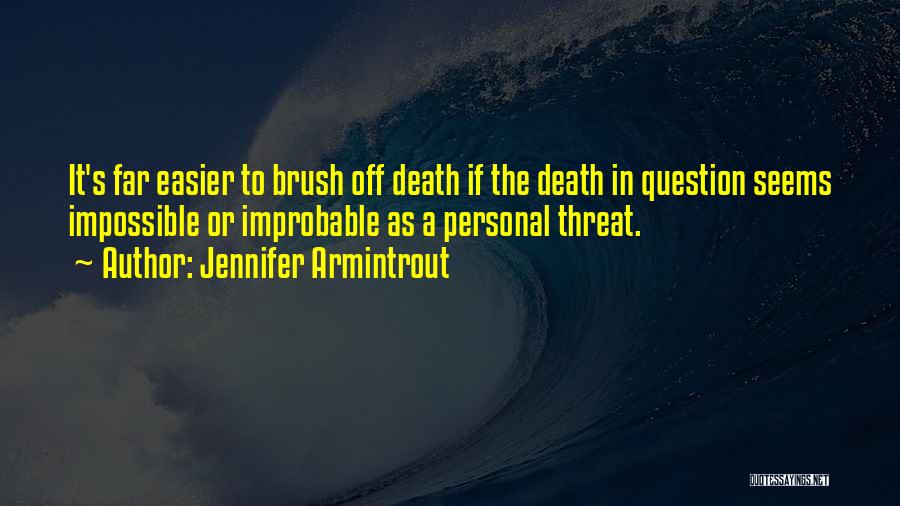 Brush It Off Quotes By Jennifer Armintrout