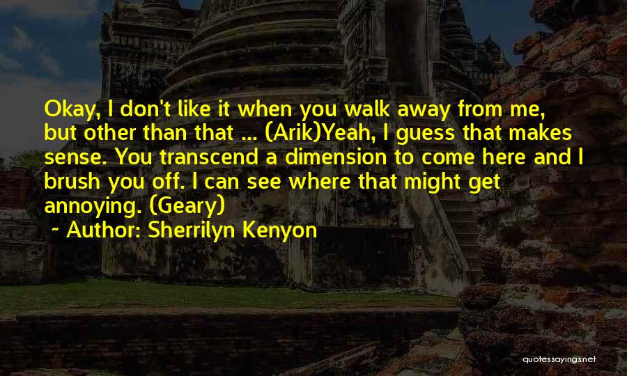 Brush It Off Quotes By Sherrilyn Kenyon