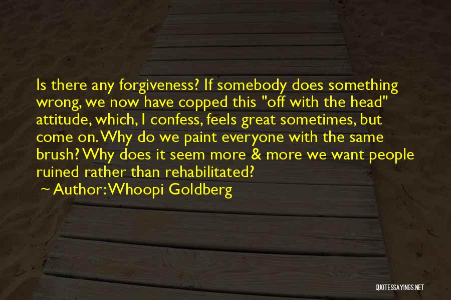 Brush It Off Quotes By Whoopi Goldberg