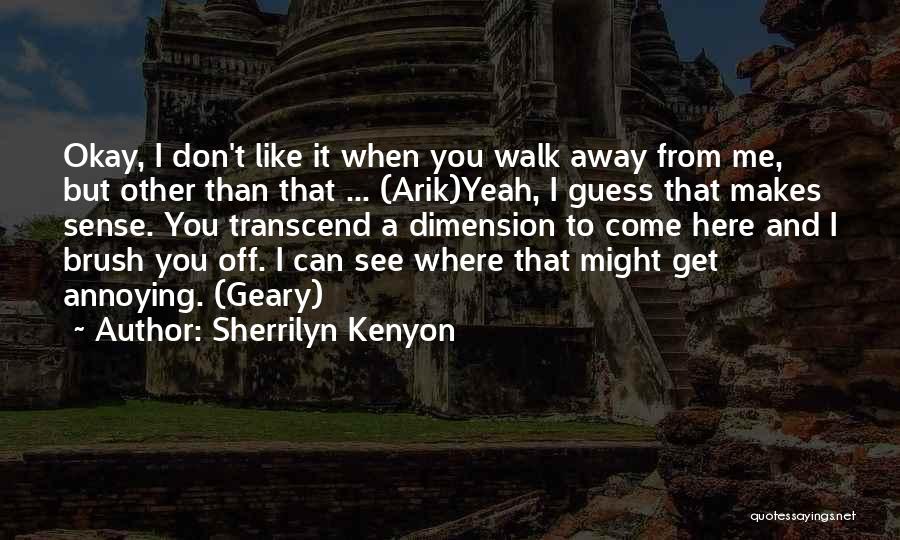 Brush Me Off Quotes By Sherrilyn Kenyon