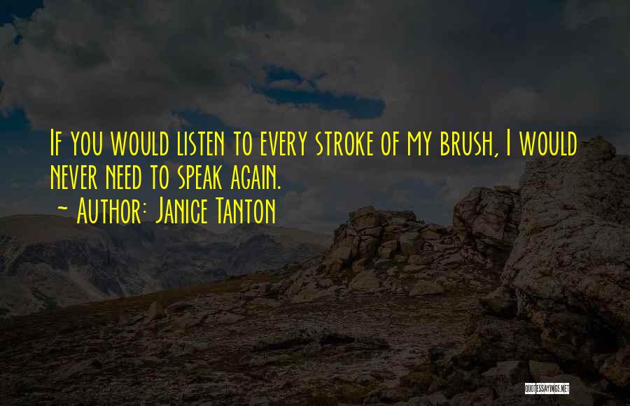 Brush Stroke Quotes By Janice Tanton