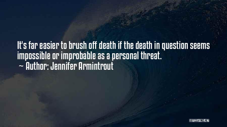 Brush With Death Quotes By Jennifer Armintrout