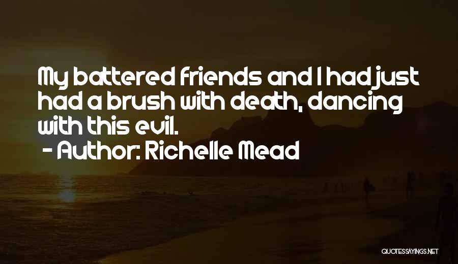 Brush With Death Quotes By Richelle Mead