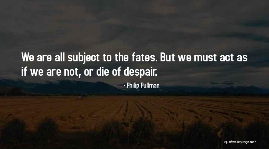 Brushe Quotes By Philip Pullman Brushe Quotes By Philip Pullman