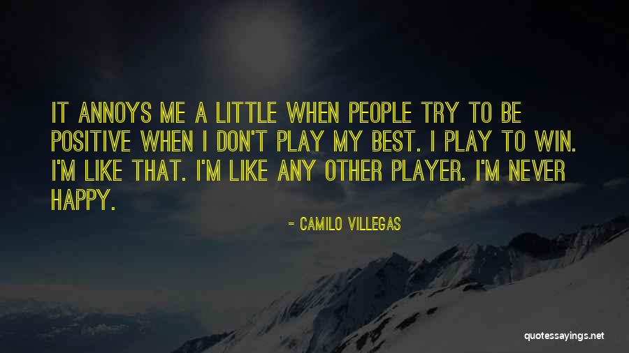 Brushfire Quotes By Camilo Villegas Brushfire Quotes By Camilo Villegas