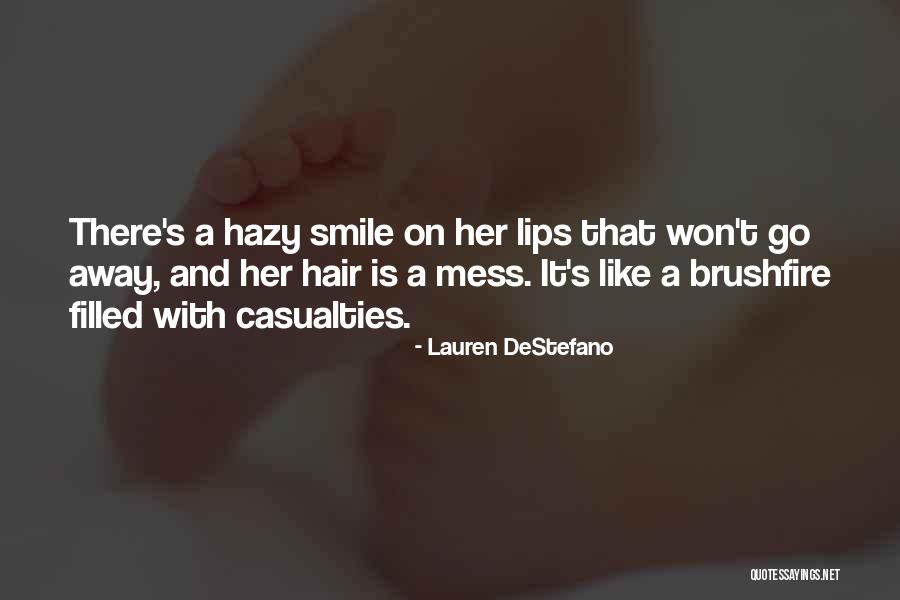Brushfire Quotes By Lauren DeStefano Brushfire Quotes By Lauren DeStefano
