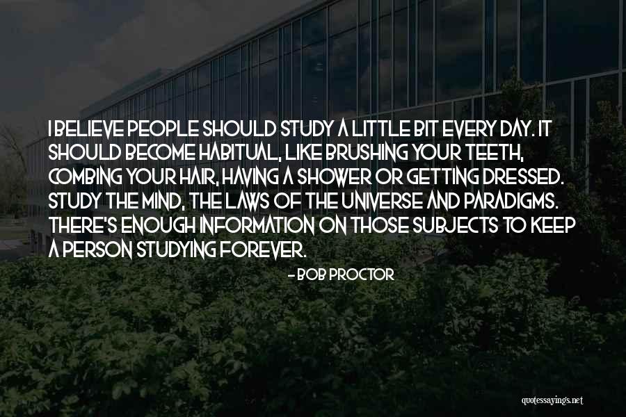 Brushing Your Teeth Quotes By Bob Proctor Brushing Your Teeth Quotes By Bob Proctor