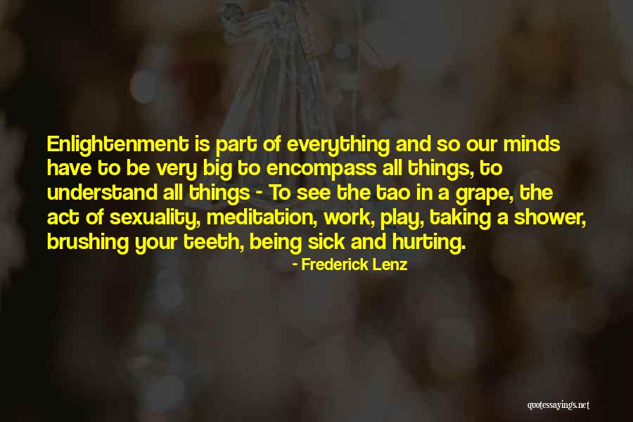 Brushing Your Teeth Quotes By Frederick Lenz Brushing Your Teeth Quotes By Frederick Lenz