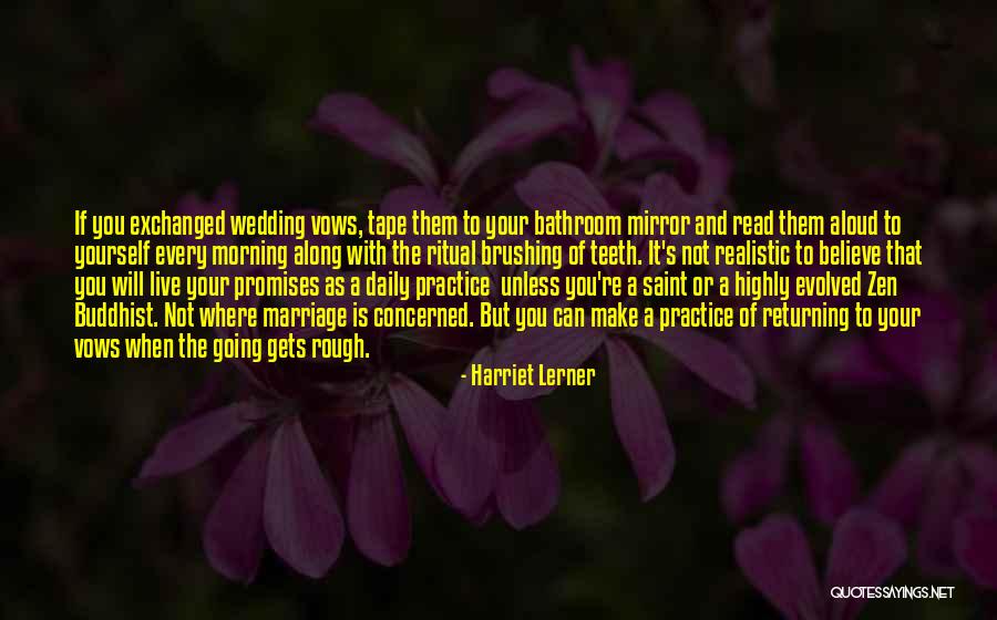 Brushing Your Teeth Quotes By Harriet Lerner Brushing Your Teeth Quotes By Harriet Lerner
