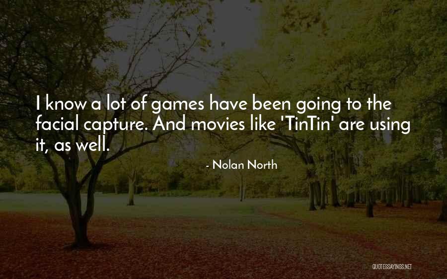 Brushman Quotes By Nolan North Brushman Quotes By Nolan North