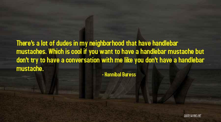 Brushstrokes By Mary Quotes By Hannibal Buress Brushstrokes By Mary Quotes By Hannibal Buress