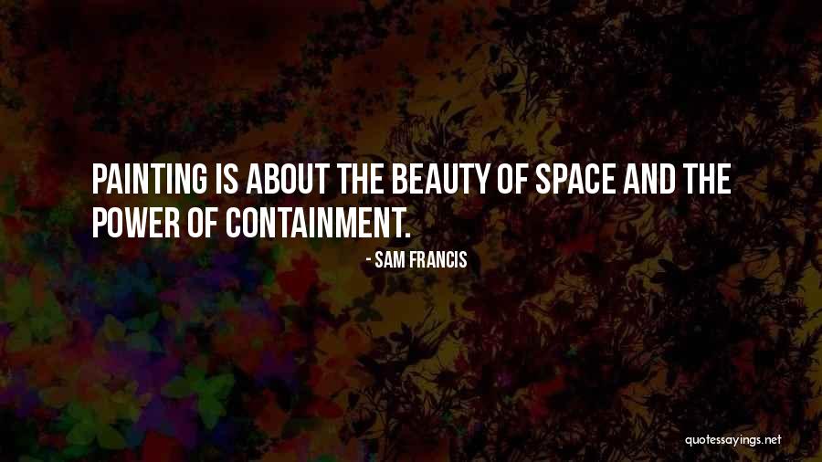 Brushwork Quotes By Sam Francis Brushwork Quotes By Sam Francis